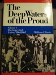 The Deep Waters Of Proud By William C. Davis. Volume I. Imperial Union.. Fixed Price $32.00.