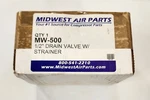 Midwest Air Parts Mw 500 Drain Valve *new*. Fixed Price $100.00.