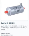 Sporlan CATCH-ALLC-305-S-T-HH 401311 Suction Line Filter Drier 5/8 Inch. Fixed Price $34.49.
