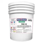 Petrochem Foosafe Fmo 32-005 Gal Pail, Hydraulic Oil, Iso Viscosity, 10W. Fixed Price $266.99.